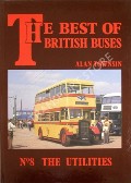 Book cover of The Best of British Buses - The Utilities by TOWNSIN, Alan 
